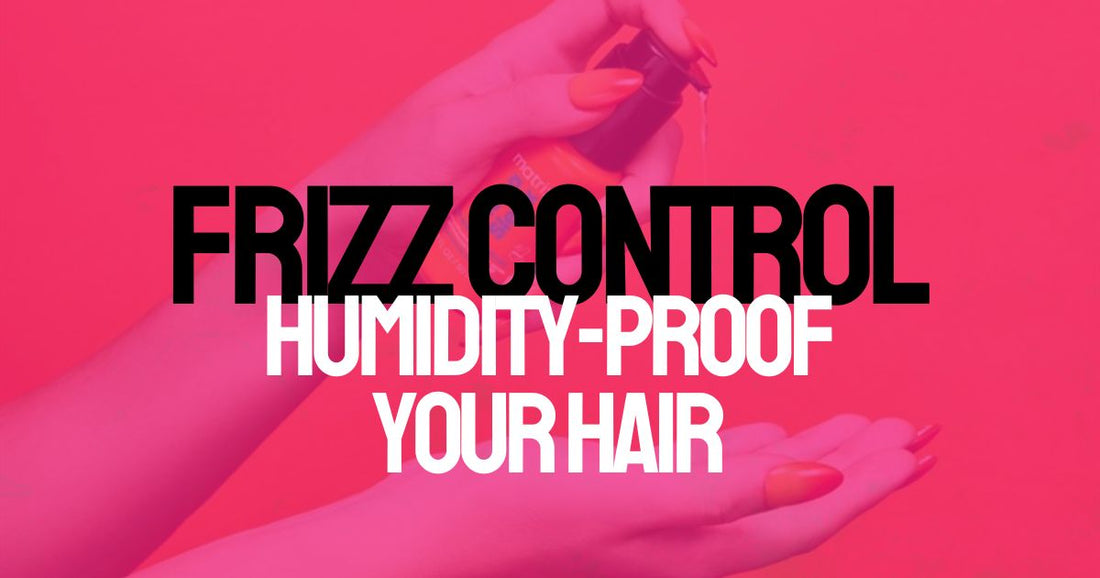 96-Hour Frizz Control: Humidity-Proof Your Hair