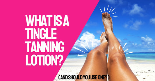 What is a Tingle Tanning Lotion? (And Should You Use One?)