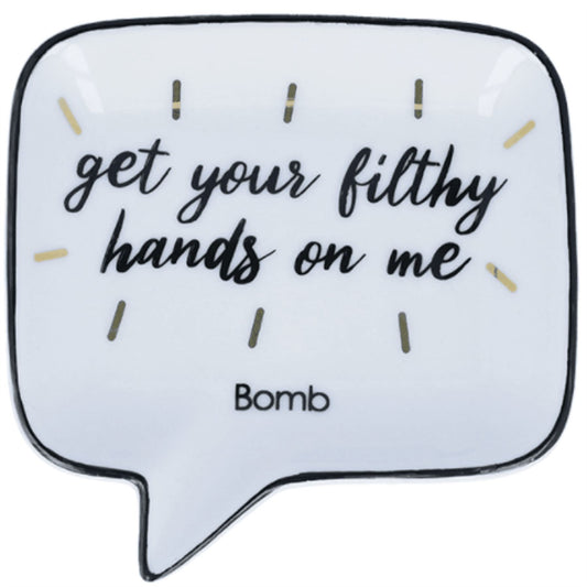 Bomb Cosmetics Soap Dish - Get Your Filthy Hands On Me